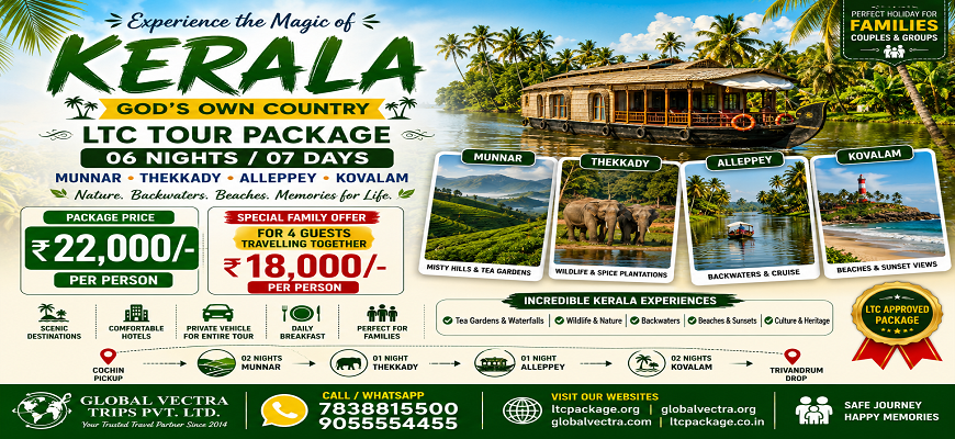 Kerala LTC Package 6 Nights 7 Days – Munnar, Thekkady, Alleppey & Kovalam